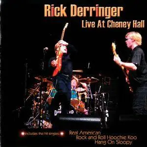 Rick Derringer - Live At Cheney Hall (2006)