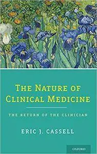 The Nature of Clinical Medicine: The Return of the Clinician (Repost)