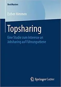 Topsharing: Eine Studie zum Interesse an Jobsharing auf Führungsebene (Repost)