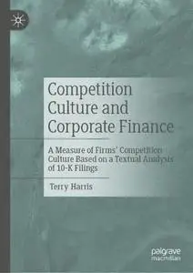 Competition Culture and Corporate Finance