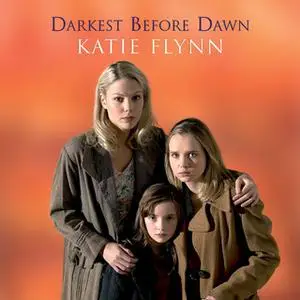 «Darkest Before Dawn» by Katie Flynn