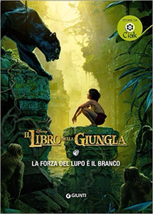 La forza del lupo è il branco. Il libro della giungla - Rudyard Kipling