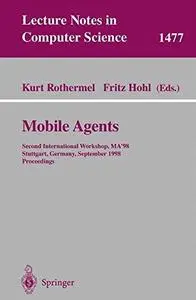 Mobile Agents: Second International Workshop, MA’98 Stuttgart, Germany, September 9–11, 1998 Proceedings