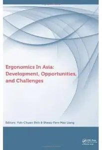Ergonomics in Asia: Development, Opportunities and Challenges