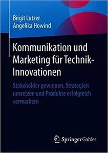 Kommunikation und Marketing für Technik-Innovationen