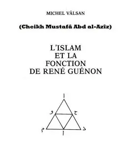 L’Islam et la fonction de René Guénon