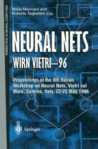 Neural Nets WIRN VIETRI-96: Proceedings of the 8th Italian Workshop on Neural Nets, Vietri sul Mare, Salerno, Italy, 23–25 May