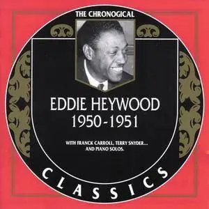 Eddie Heywood - 1950-1951 (The Chronological Classics) (2004)