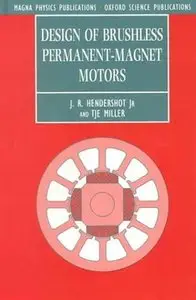 Design of Brushless Permanent-Magnet Motors (Monographs in Electrical and Electronic Engineering) 
