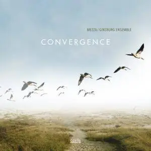 Mezza/Ginsburg Ensemble - Convergence (2018) [Official Digital Download 24/88]