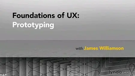 Foundations of UX: Prototyping (2013)