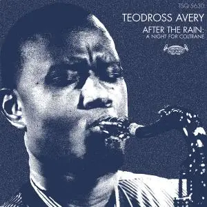 Teodross Avery - After The Rain: A Night For Coltrane (Live) (2019)