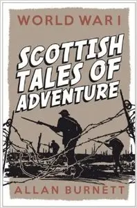 Scottish Tales of Adventure: World War I