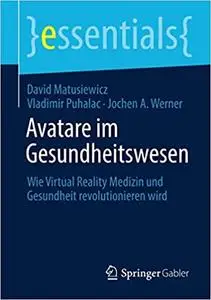 Avatare im Gesundheitswesen: Wie Virtual Reality Medizin und Gesundheit revolutionieren wird