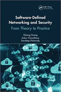 Software-Defined Networking and Security: From Theory to Practice (Repost)