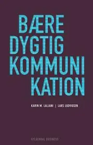 «Bæredygtig kommunikation» by Karin Mortensen Laljani,Lars Ludvigsen