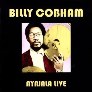 Billy Cobham - Ayajala Live (2015) {Hi-Hat}