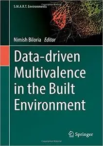 Data-driven Multivalence in the Built Environment