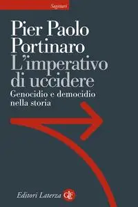 Pier Paolo Portinaro - L'imperativo di uccidere