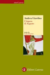 Andrea Giardina – L’impero di Augusto