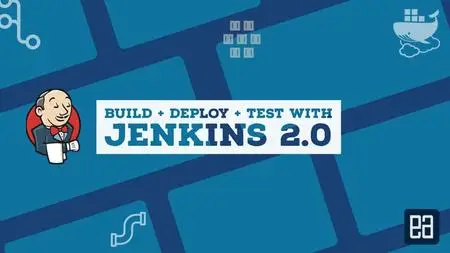 Build+Deploy+Test with Jenkins 2.0 (8/2020)