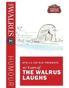 Stella Artois Presents Ten Years of The Walrus Laughs