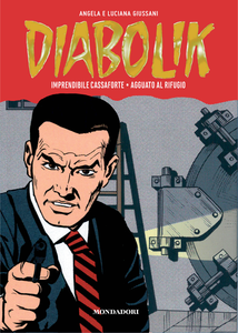 Diabolik - Gli Anni Della Gloria - Volume 33 - Imprendibile Cassaforte - Agguato Al Rifugio