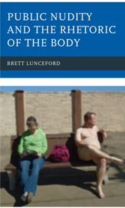 Public Nudity and the Rhetoric of the Body