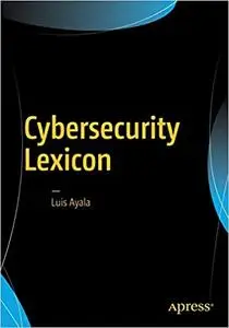 Cybersecurity Lexicon (Repost)