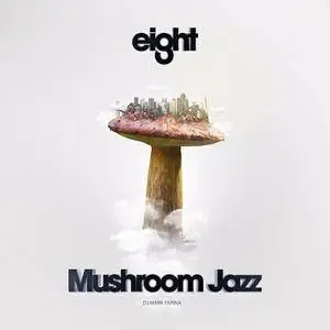 VA - Mushroom Jazz Vol.8 (2016)