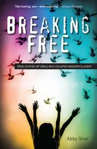 «Breaking Free» by Abby Sher