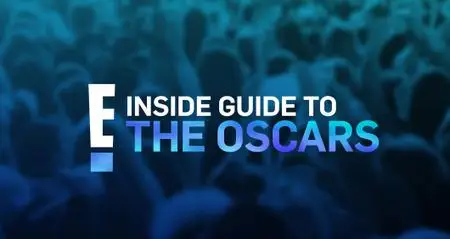 Oscars: E!'s Inside Guide (2020)