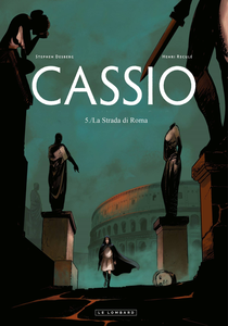 Cassio - Volume 5 - La Strada Di Roma