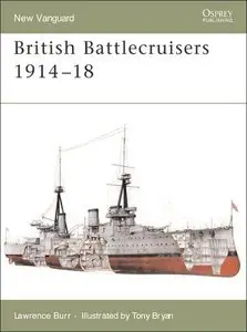 British Battlecruisers 1914- 1918 (repost)