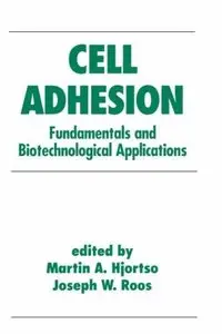 Cell Adhesion in Bioprocessing and Biotechnology (repost)
