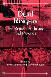 Dead Ringers: The Remake in Theory and Practice