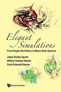 Elegant Simulations: From Simple Oscillators to Many-Body Systems