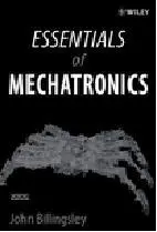 Essentials of Mechatronics