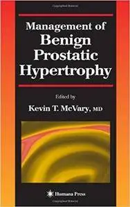 Management of Benign Prostatic Hypertrophy