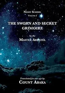 The Sworn and Secret Grimoire (Night School)