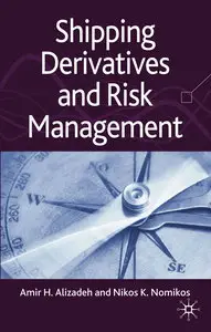 Shipping Derivatives and Risk Management (repost)