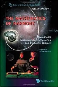 The Mathematics of Harmony: From Euclid to Contemporary Mathematics and Computer Science