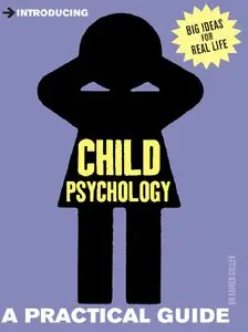 Introducing Child Psychology: A Practical Guide (repost)