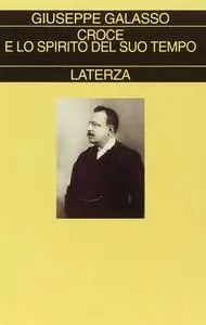 Giuseppe Galasso - Croce e lo spirito del suo tempo