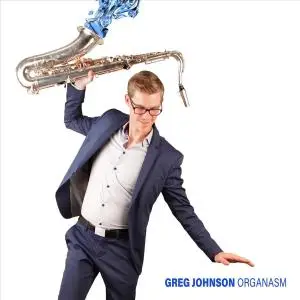 Greg Johnson - Organasm (2019)