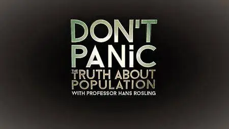 BBC - Don't Panic: The Truth about Population (2016)