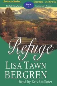 «Refuge» by Lisa Tawn Bergren