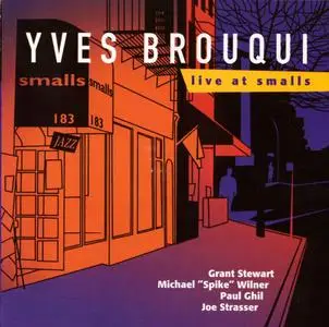Yves Brouqui - Live at Smalls (2002)