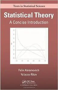 Statistical Theory: A Concise Introduction