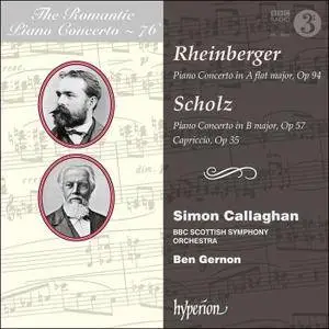 Simon Callaghan, BBC Scottish Symphony Orchestra & Ben Gernon - Rheinberger & Scholz: Piano Concertos (2018) [24/96]